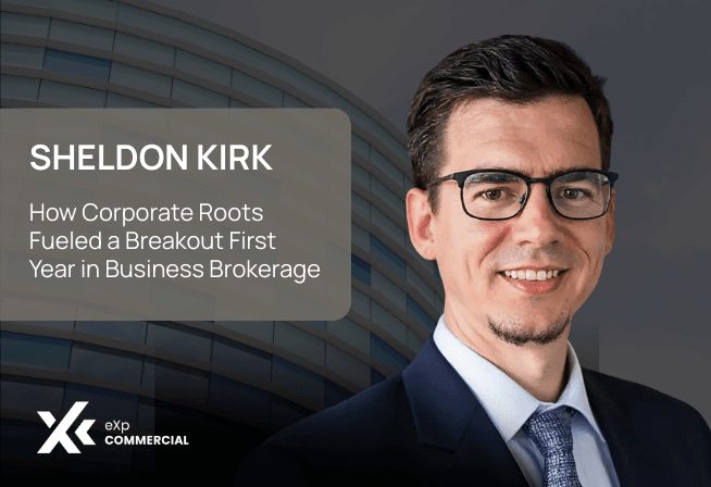How Sheldon Kirk’s Corporate Roots Fueled a Breakout First Year in Business Brokerage